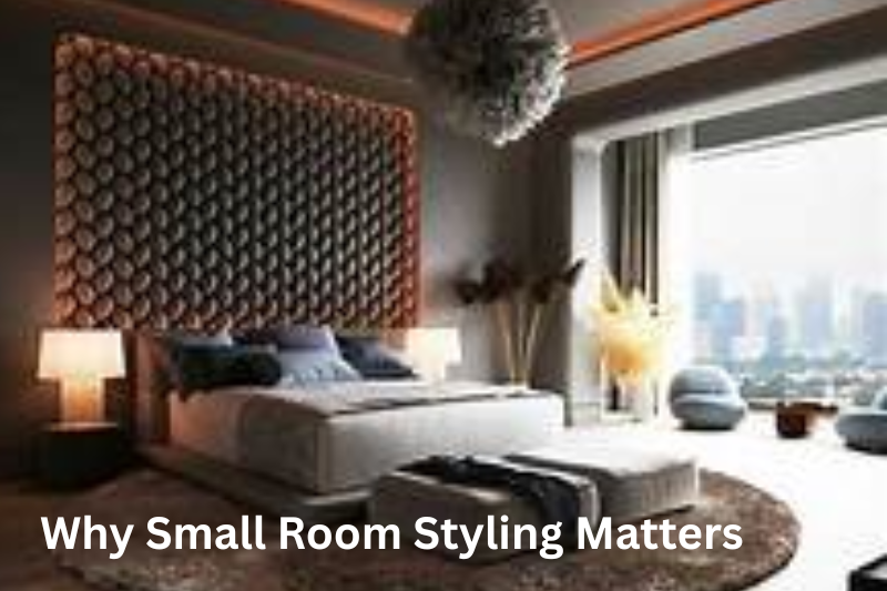 Why Small Room Styling Matters